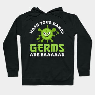 Wash Your Hands Germs Are Baaaaad Hoodie